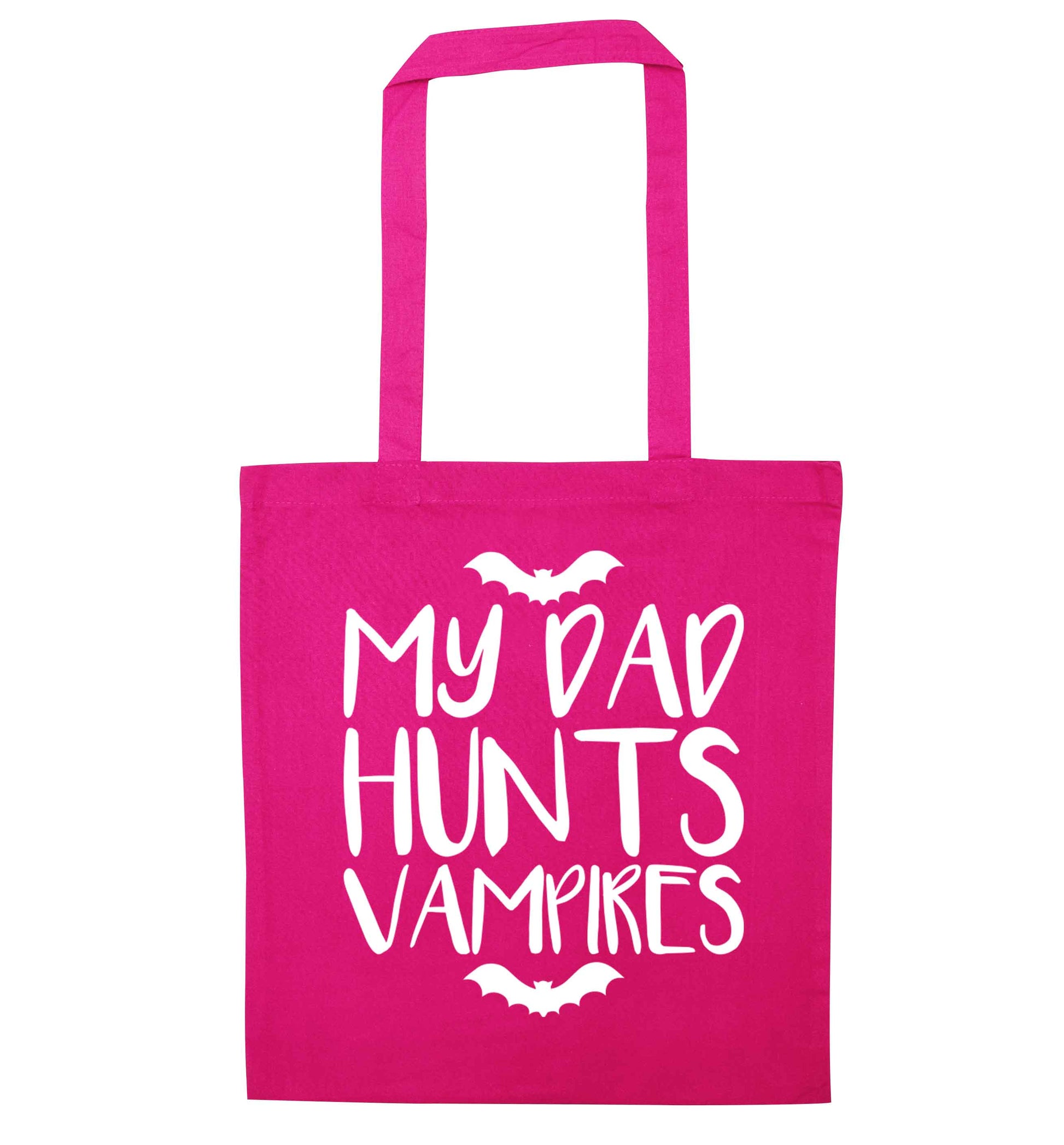 My dad hunts vampires pink tote bag
