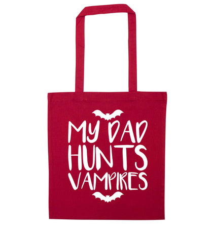 My dad hunts vampires red tote bag