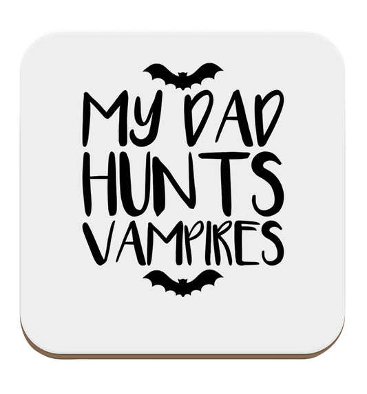 My dad hunts vampires set of four coasters