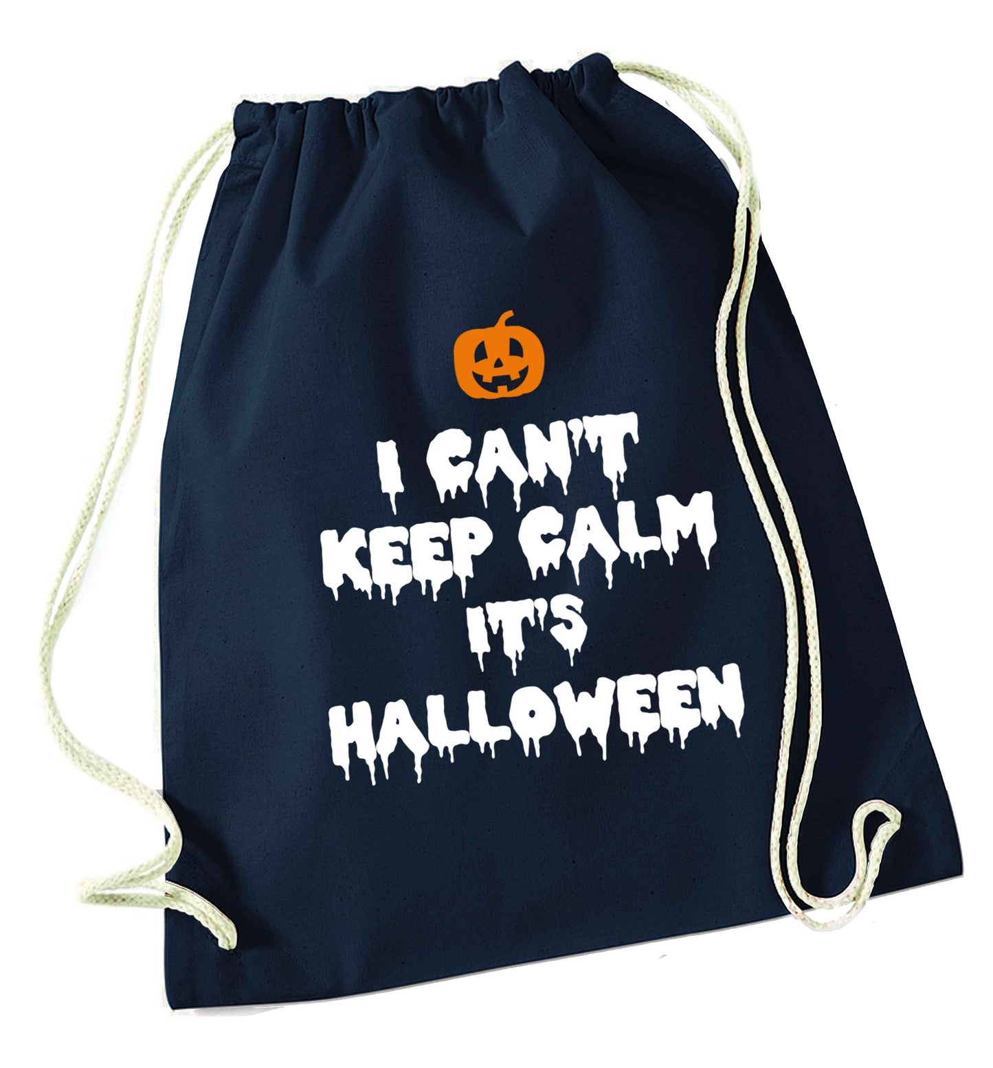 I can't keep calm it's halloween navy drawstring bag