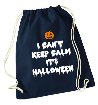 I can't keep calm it's halloween navy drawstring bag