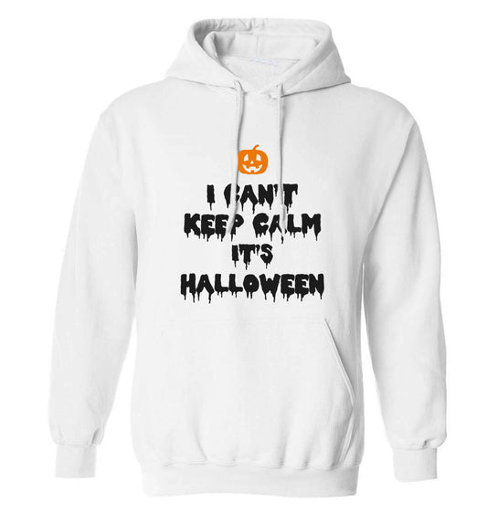 I can't keep calm it's halloween adults unisex white hoodie 2XL