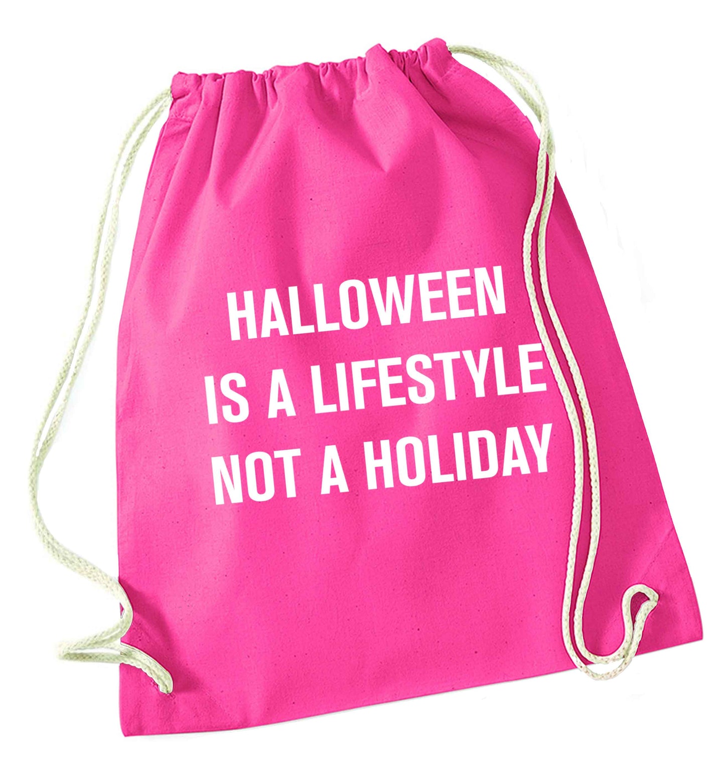 Halloween is a lifestyle not a holiday pink drawstring bag