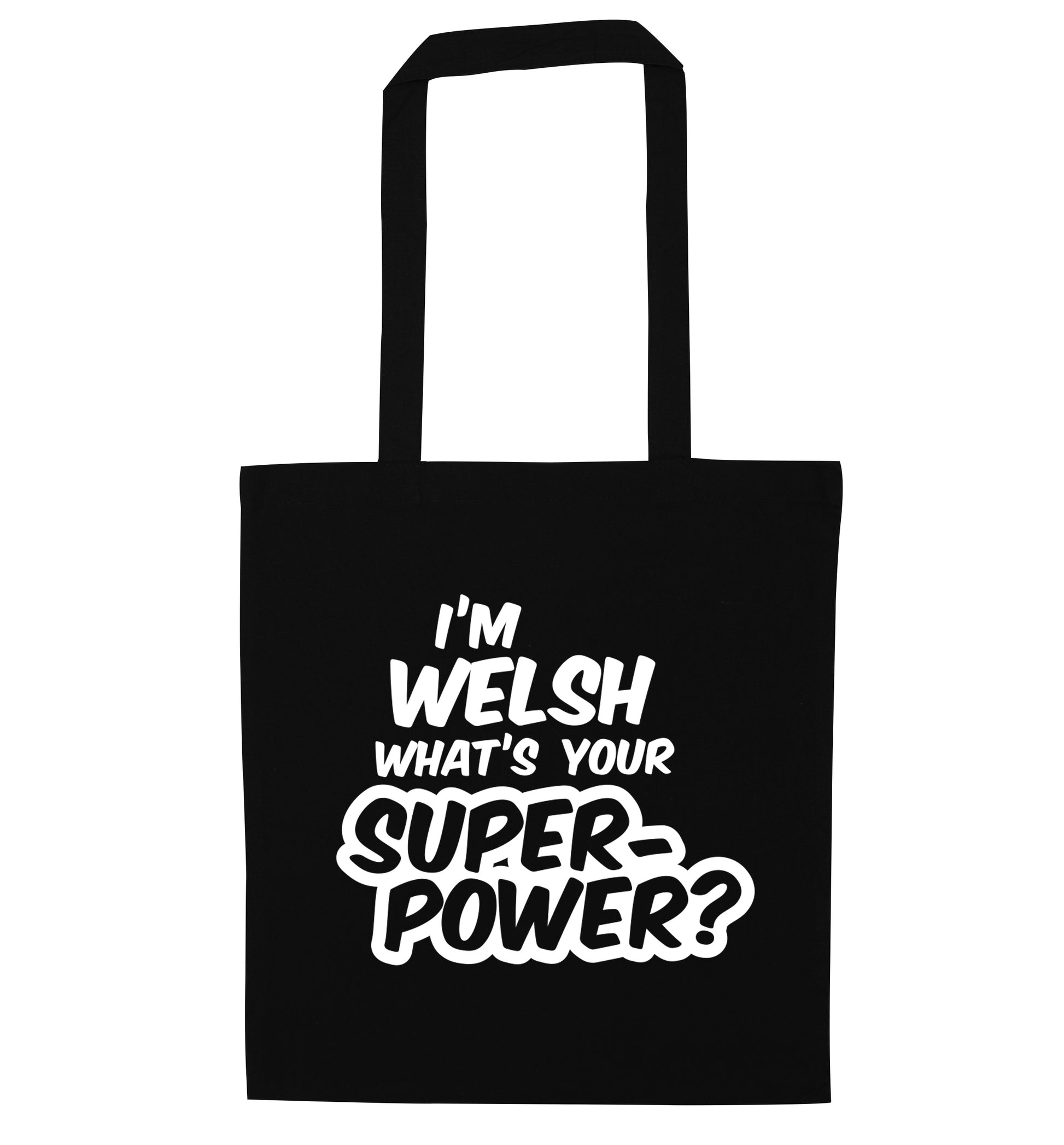 I'm Welsh what's your superpower? black tote bag