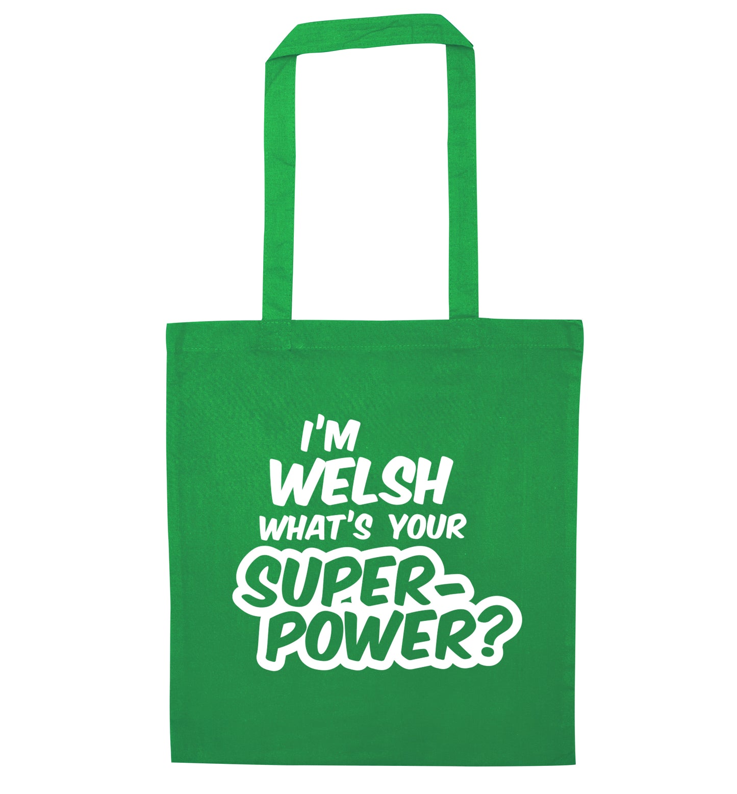 I'm Welsh what's your superpower? green tote bag