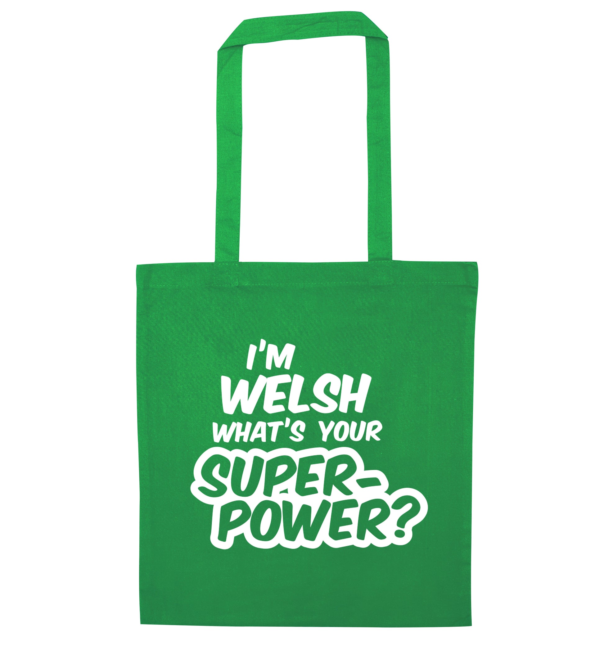 I'm Welsh what's your superpower? green tote bag