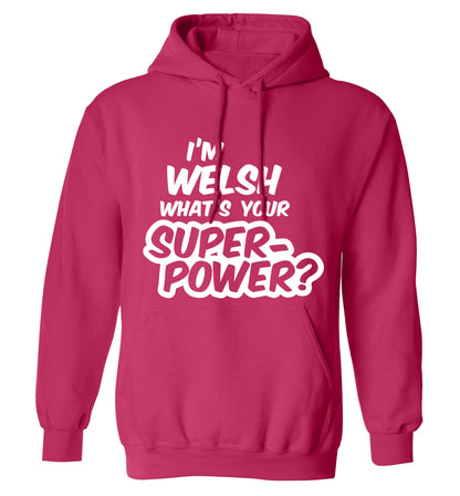 I'm Welsh what's your superpower? adults unisex pink hoodie 2XL