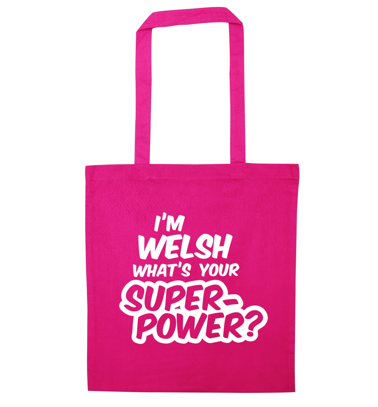 I'm Welsh what's your superpower? pink tote bag