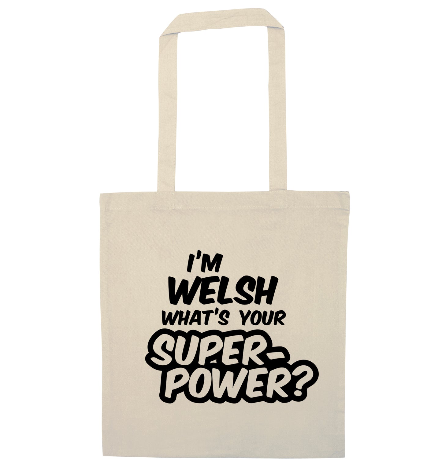 I'm Welsh what's your superpower? natural tote bag