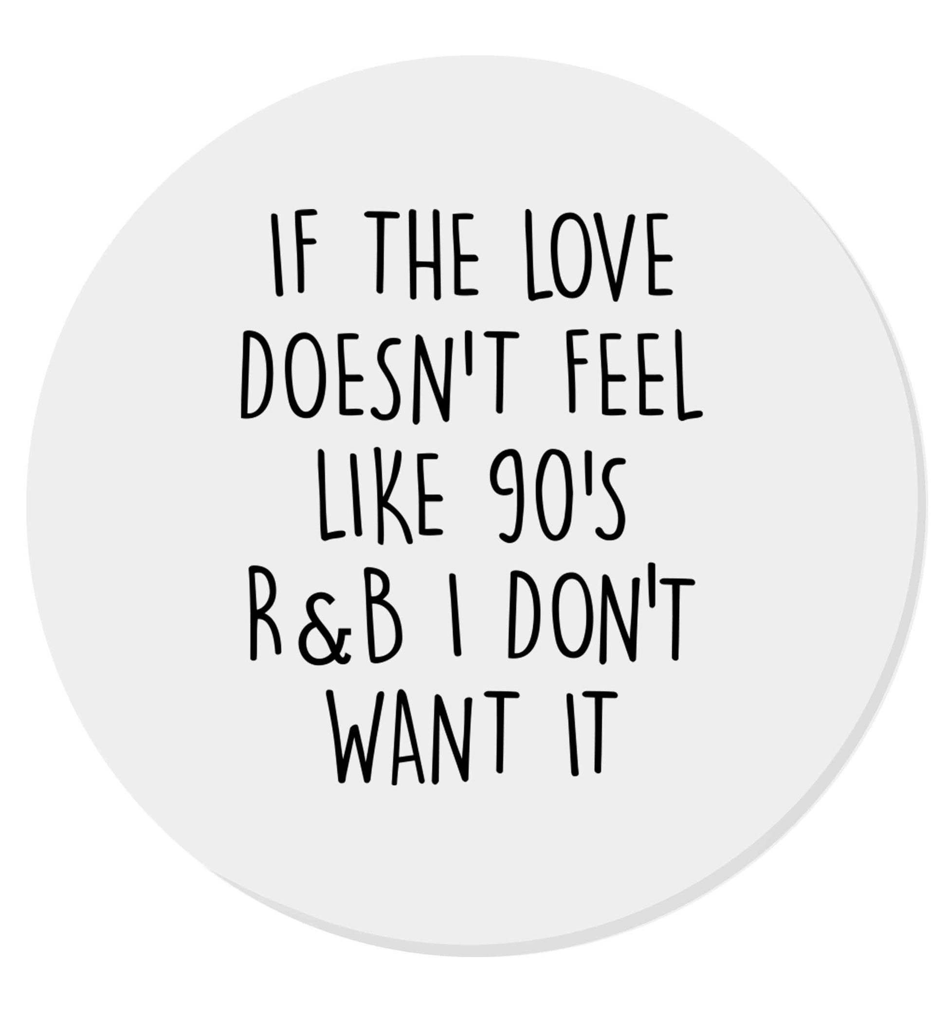If the love doesn't feel like 90's r&b I don't want it | Magnet