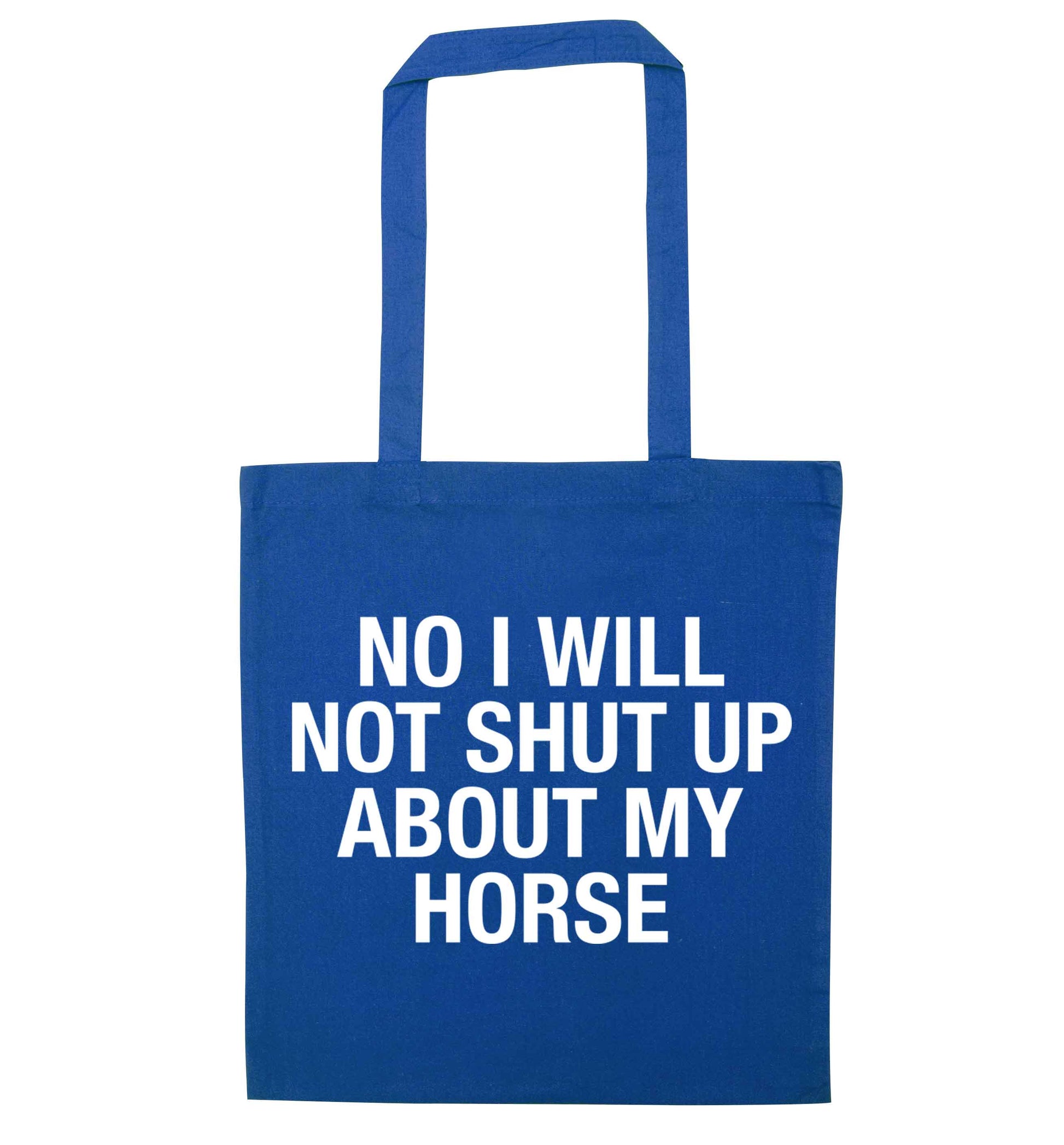 No I will not shut up talking about my horse blue tote bag
