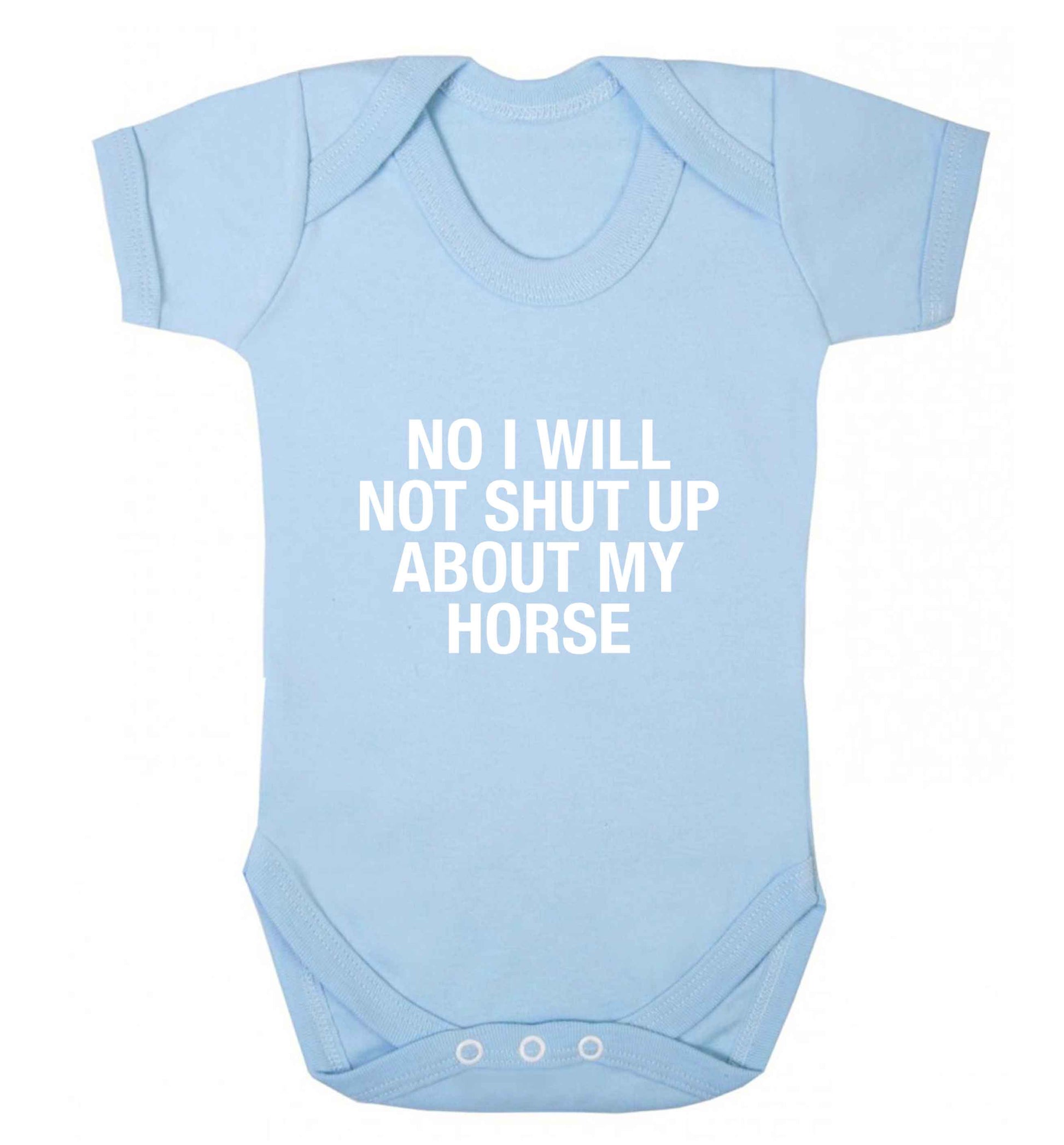 No I will not shut up talking about my horse baby vest pale blue 18-24 months