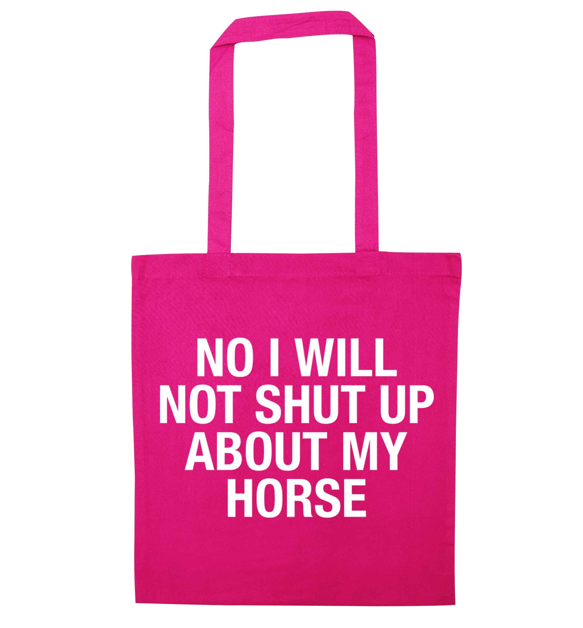 No I will not shut up talking about my horse pink tote bag