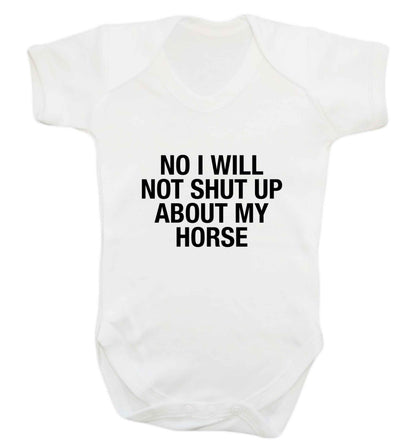 No I will not shut up talking about my horse baby vest white 18-24 months