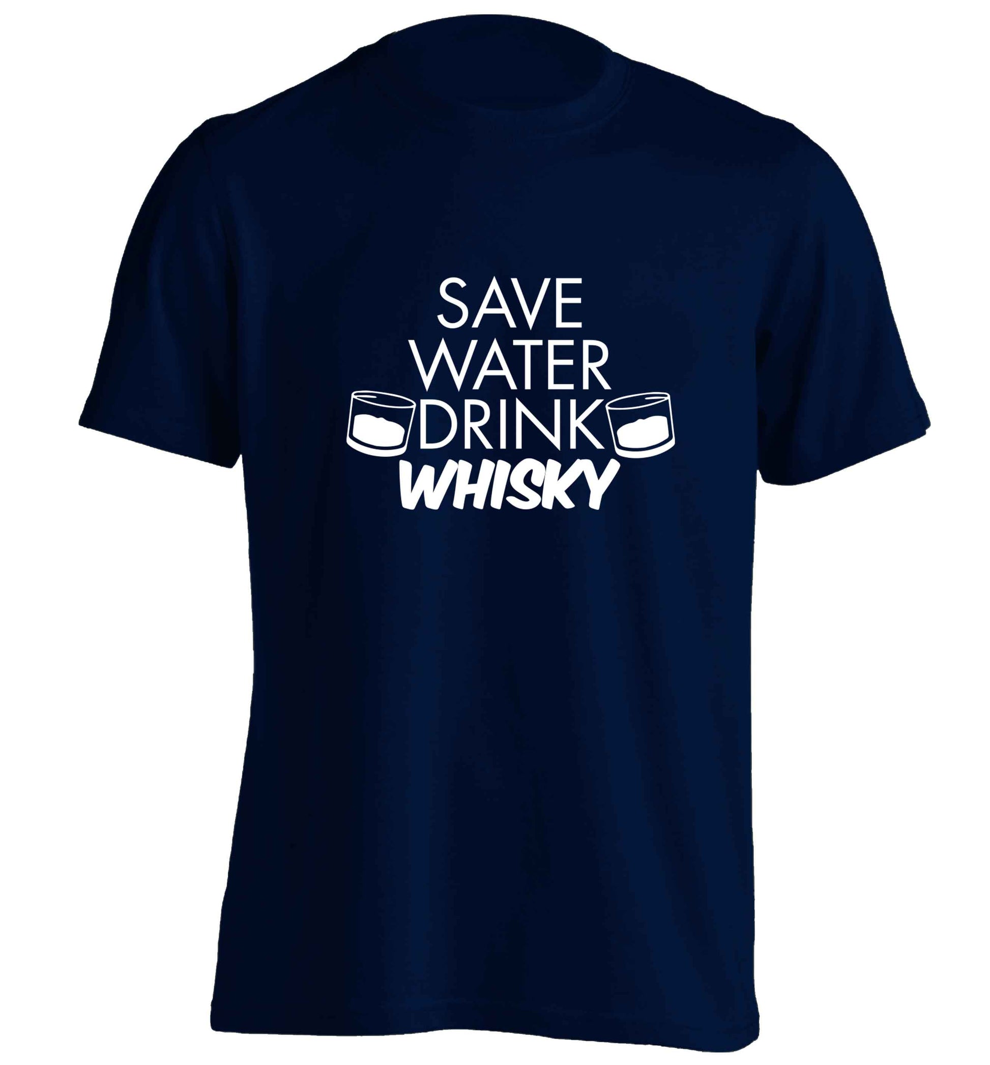 Save water drink whisky adults unisex navy Tshirt 2XL