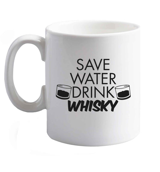 10 oz Save Water Drink Whisky ceramic mug right handed