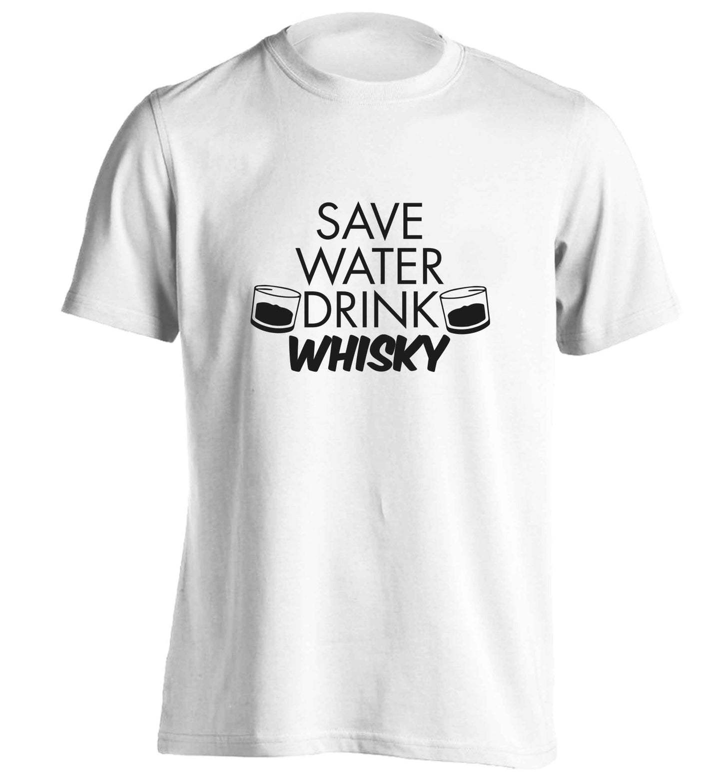 Save water drink whisky adults unisex white Tshirt 2XL
