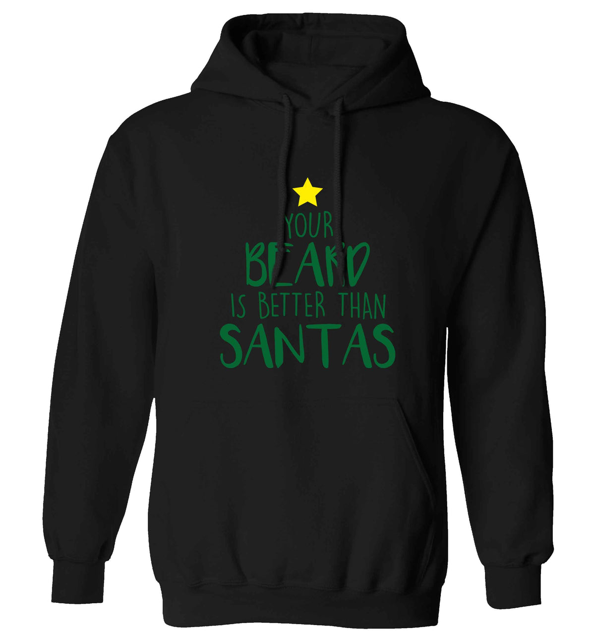 Your Beard Better than Santas adults unisex black hoodie 2XL