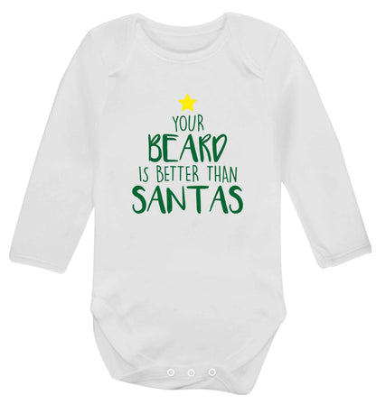 Your Beard Better than Santas baby vest long sleeved white 6-12 months
