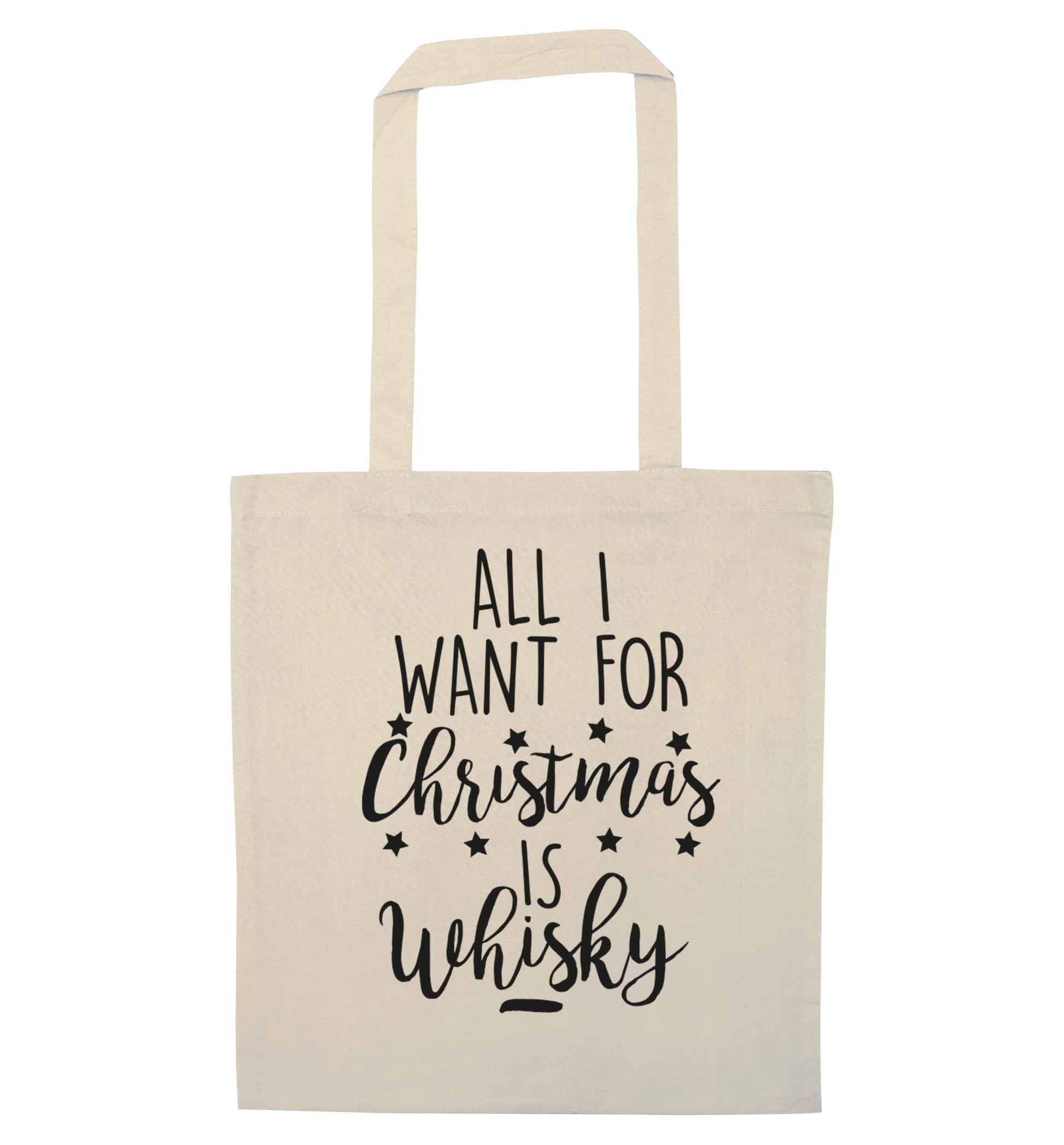 All I want for Christmas is whisky natural tote bag