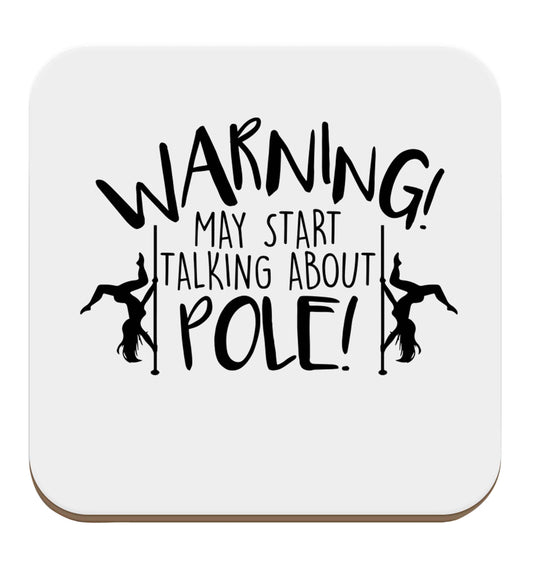 Warning may start talking about pole  set of four coasters