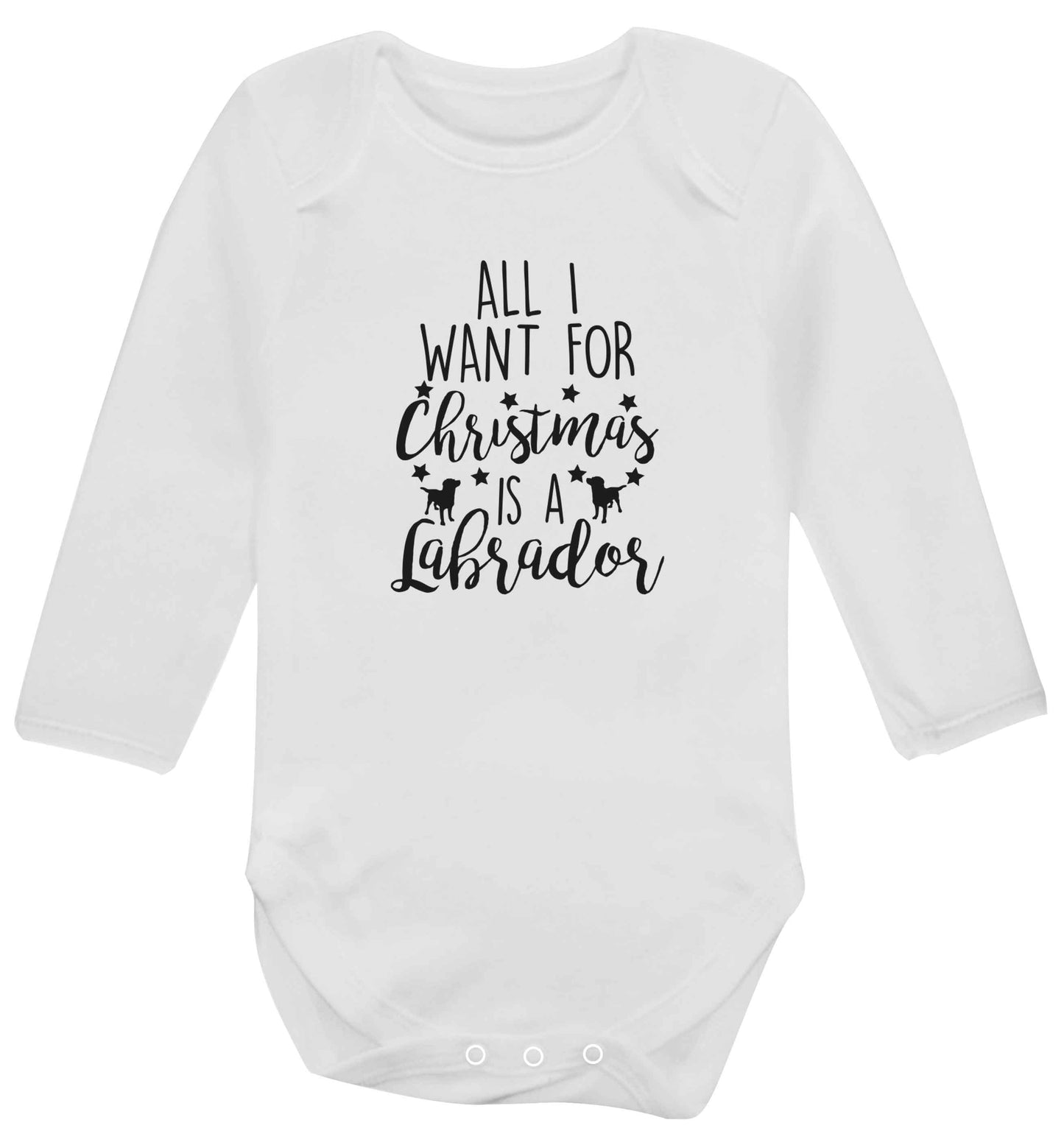 All I want for Christmas is a labrador baby vest long sleeved white 6-12 months