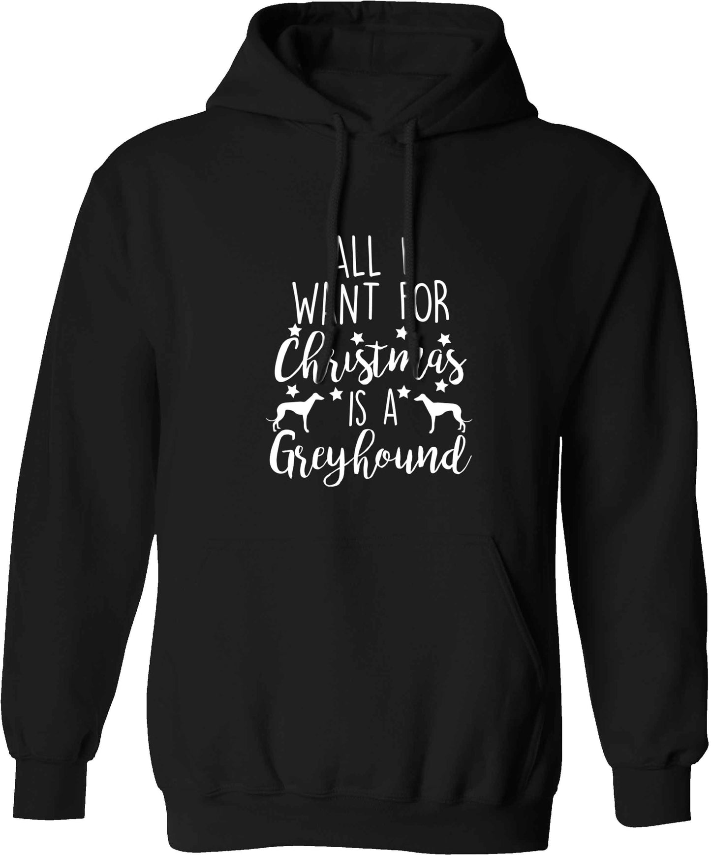 All I want for Christmas is a greyhound adults unisex black hoodie 2XL