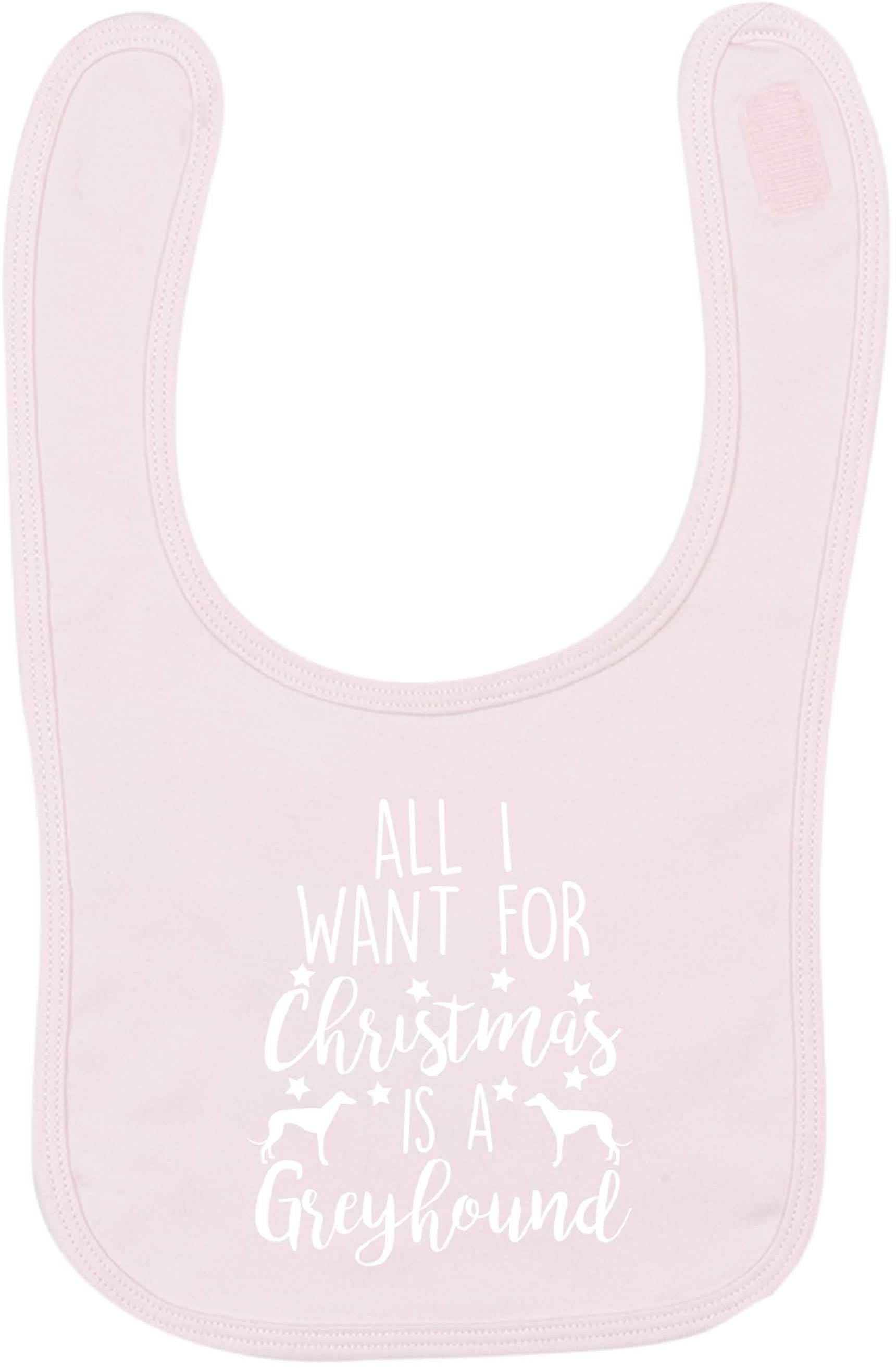 All I want for Christmas is a greyhound pale pink baby bib