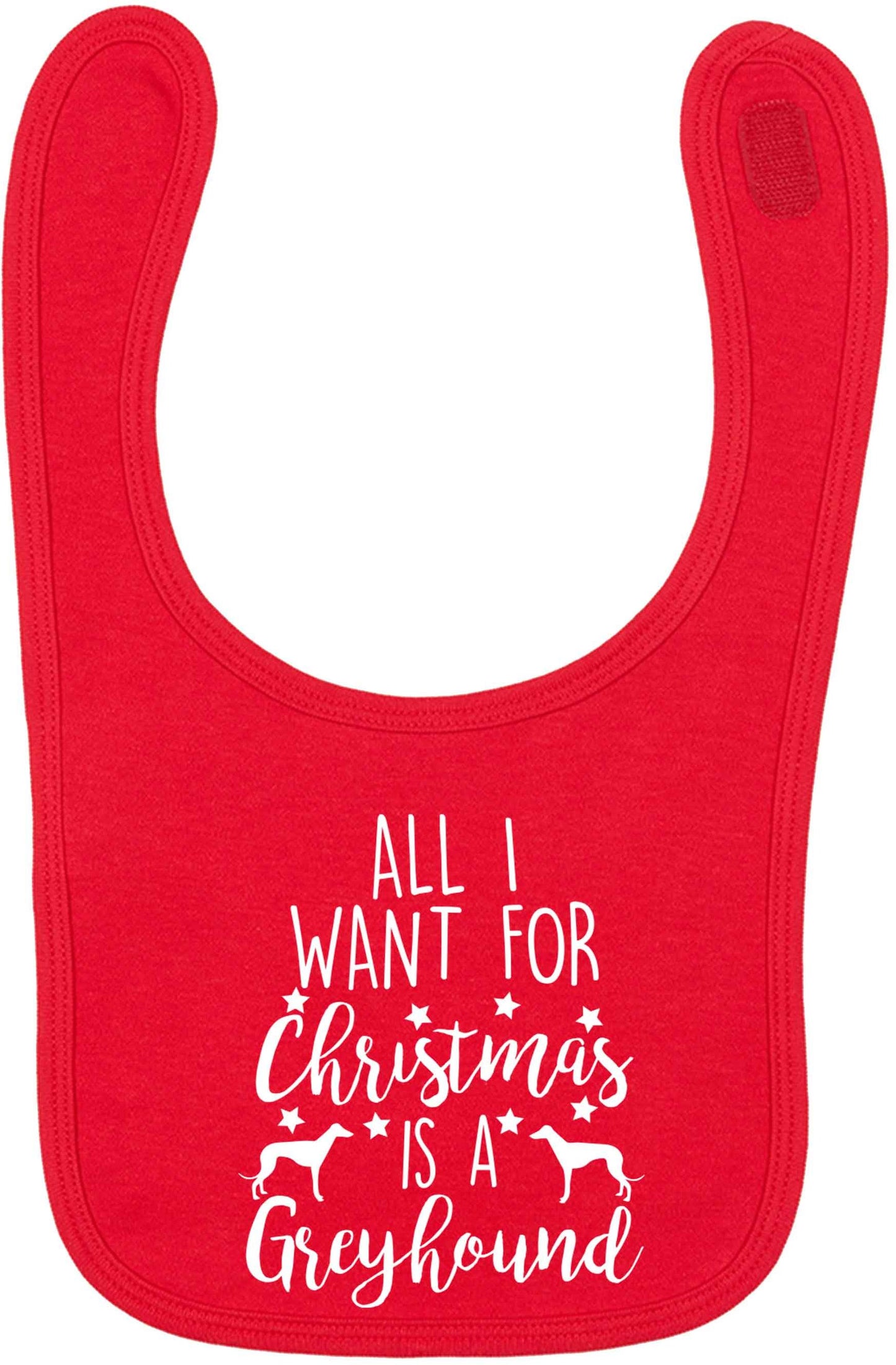 All I want for Christmas is a greyhound red baby bib