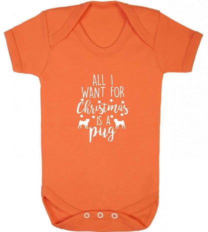 All I want for Christmas is a pug baby vest orange 18-24 months