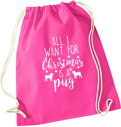 All I want for Christmas is a pug pink drawstring bag