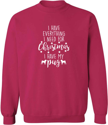 I have everything I need for Christmas I have my pug adult's unisex pink sweater 2XL