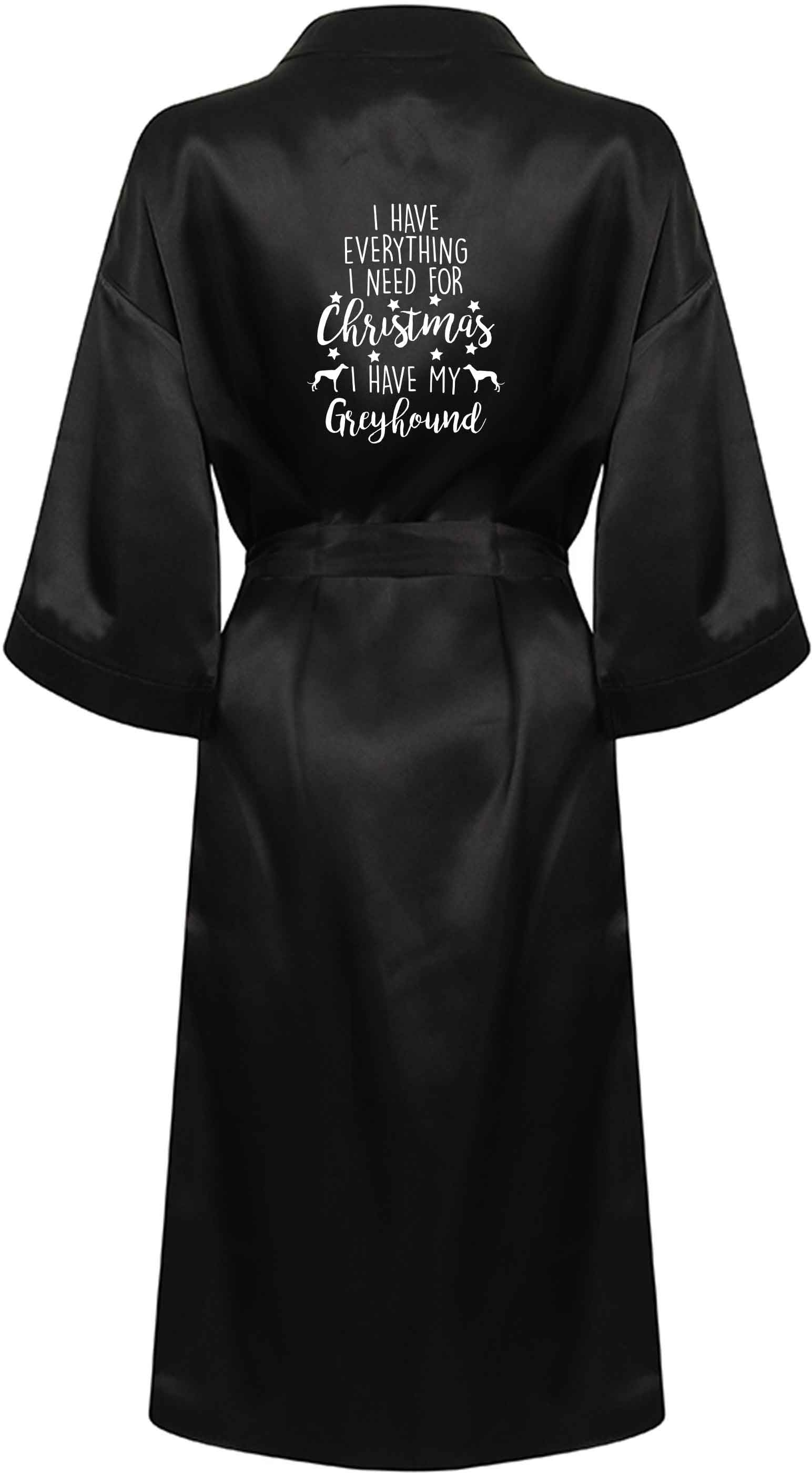 I have everything I need for Christmas I have my greyhound XL/XXL black ladies dressing gown size 16/18