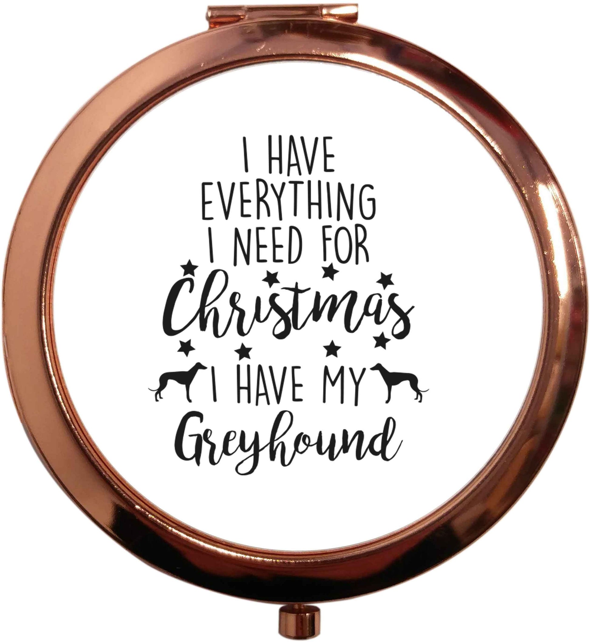 I have everything I need for Christmas I have my greyhound rose gold circle pocket mirror