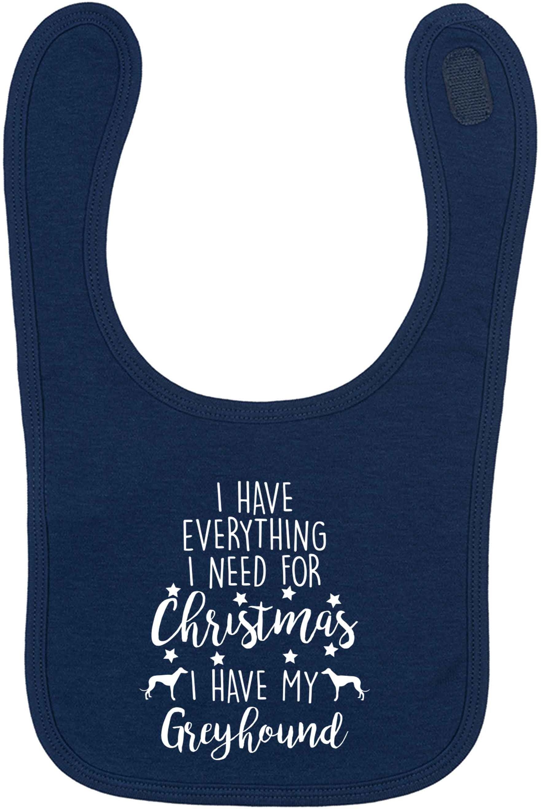 I have everything I need for Christmas I have my greyhound navy baby bib