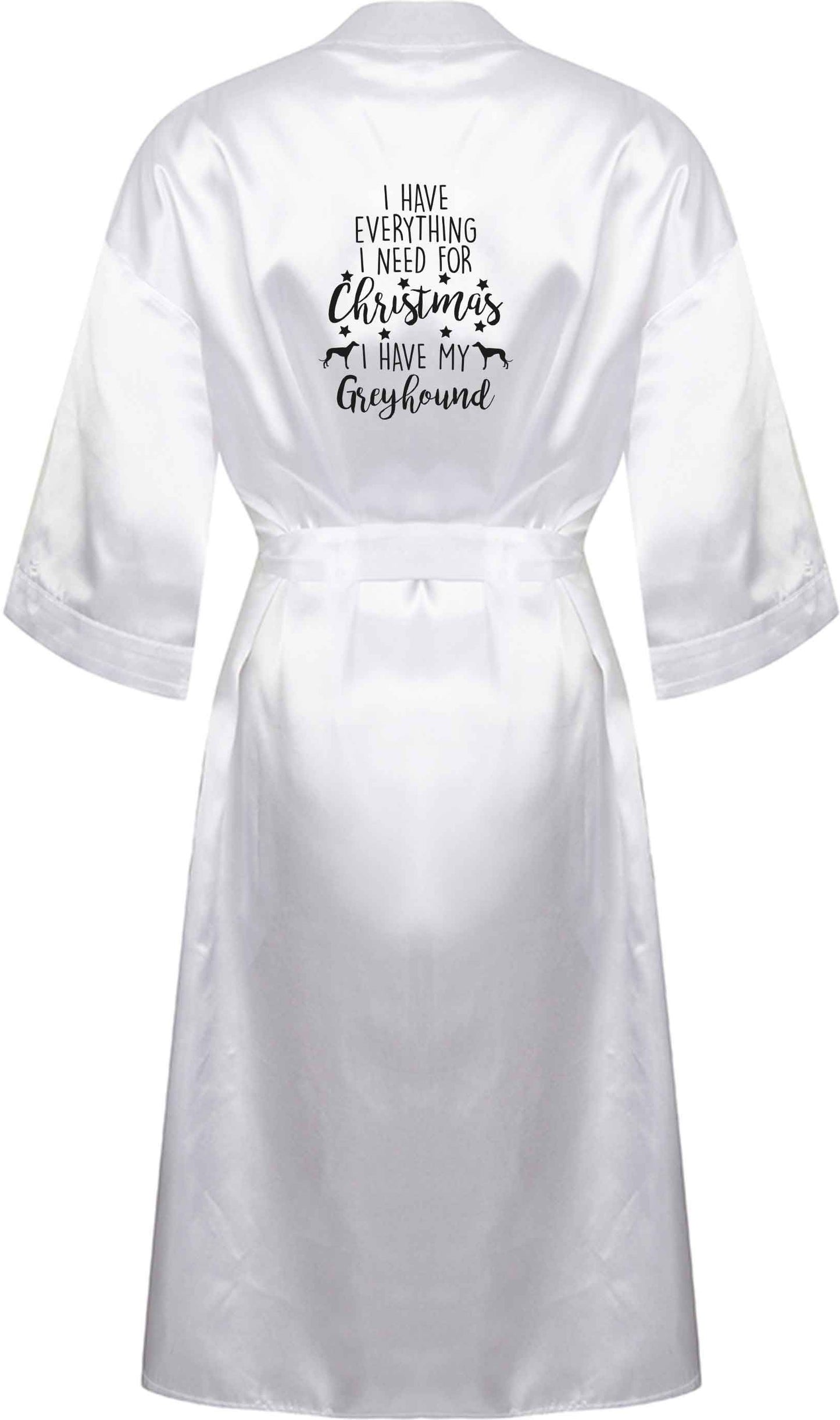I have everything I need for Christmas I have my greyhound XL/XXL white ladies dressing gown size 16/18
