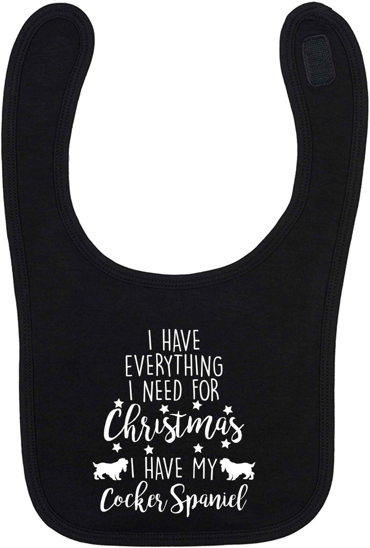 I have everything I need for Christmas I have my cocker spaniel black baby bib