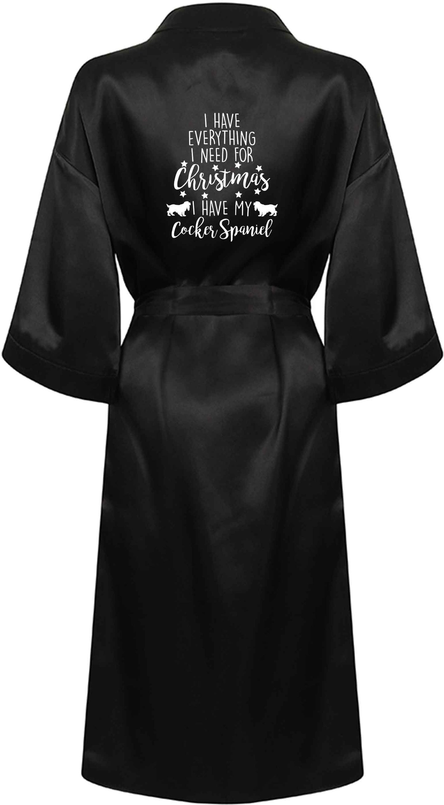 I have everything I need for Christmas I have my cocker spaniel XL/XXL black ladies dressing gown size 16/18