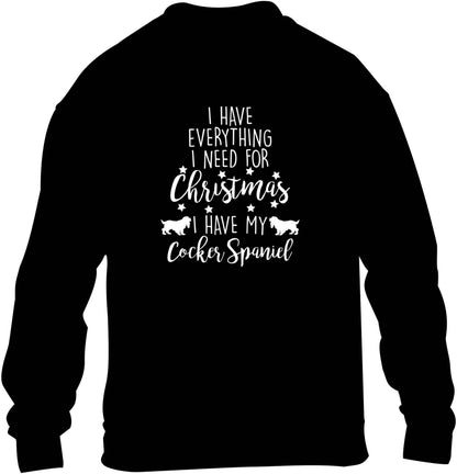 I have everything I need for Christmas I have my cocker spaniel children's black sweater 12-13 Years