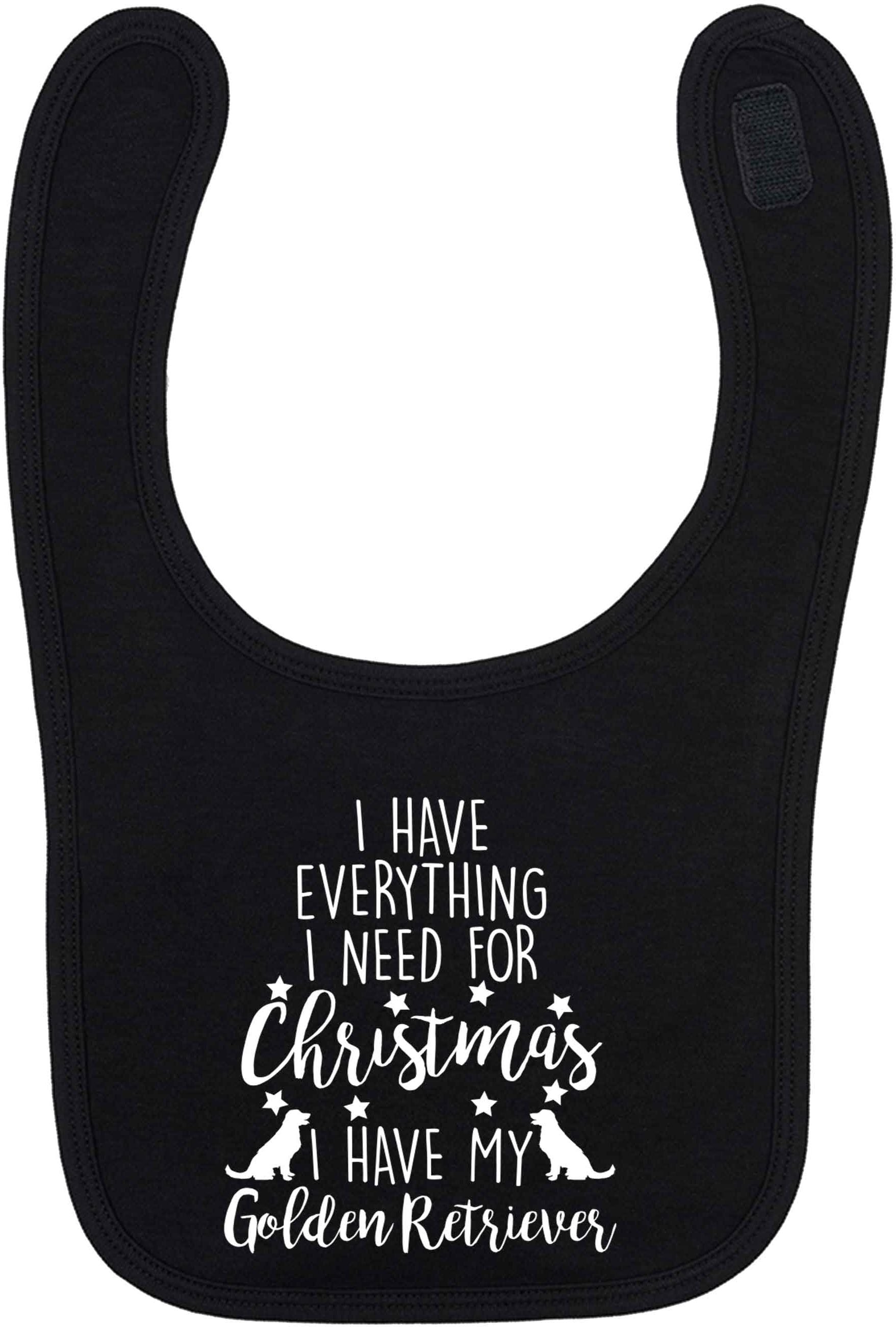 I have everything I need for Christmas I have my golden retriever black baby bib