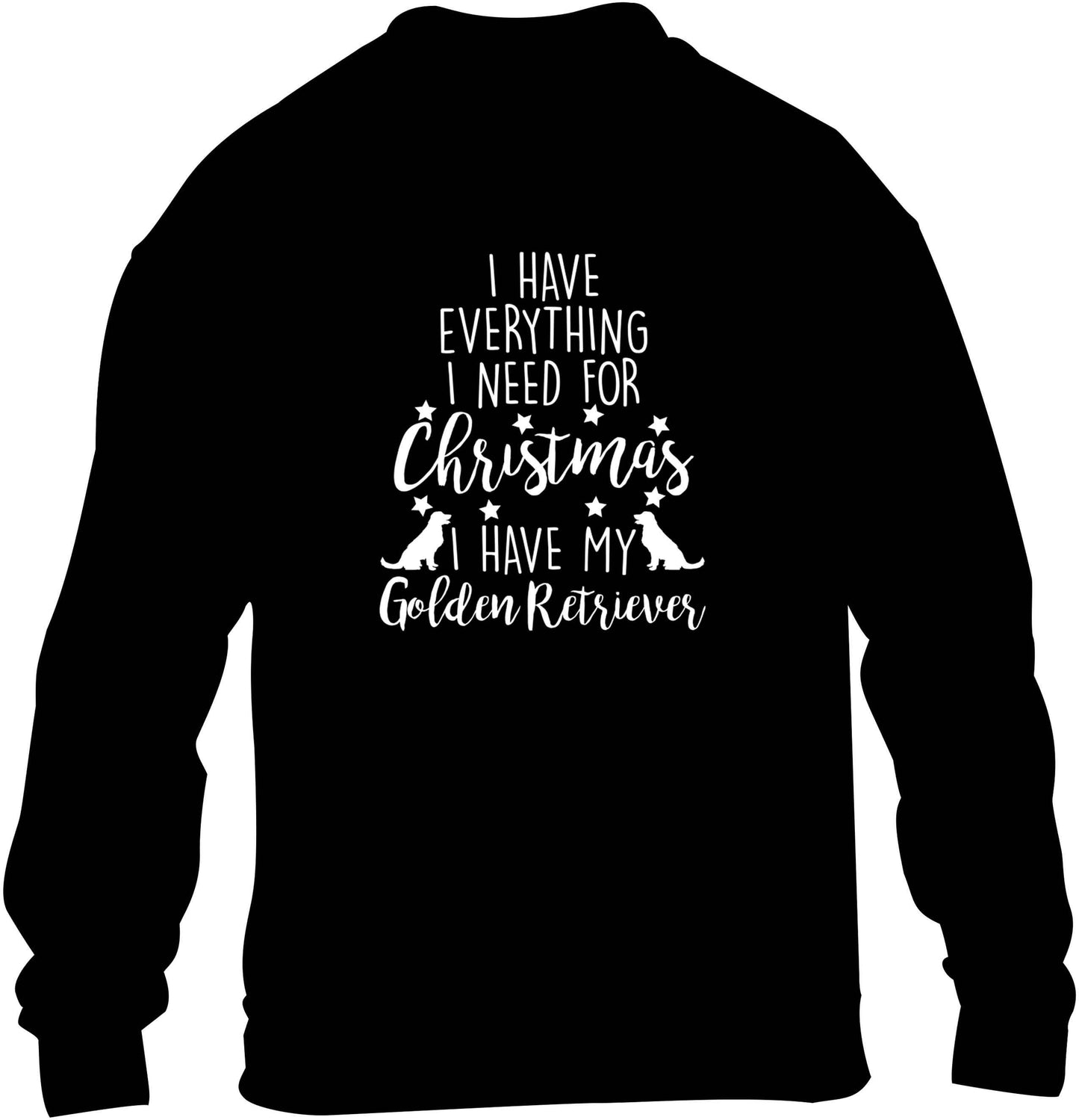 I have everything I need for Christmas I have my golden retriever children's black sweater 12-13 Years