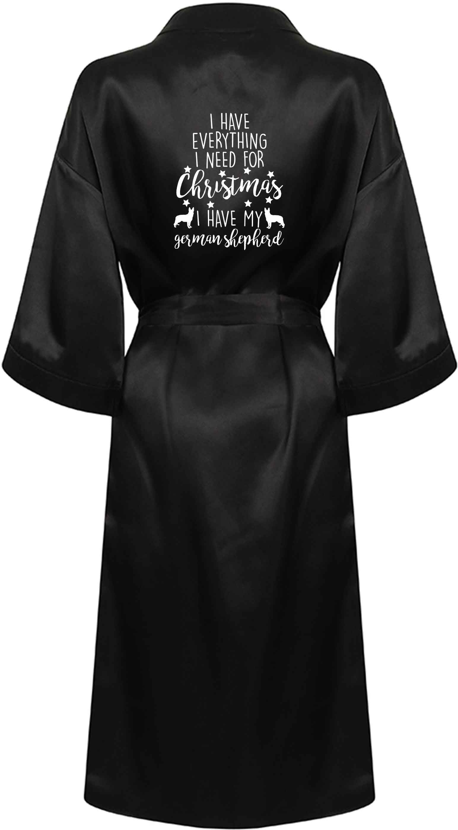 I have everything I need for Christmas I have my german shepherd XL/XXL black ladies dressing gown size 16/18