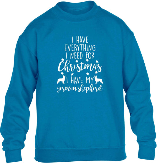 I have everything I need for Christmas I have my german shepherd children's blue sweater 12-13 Years