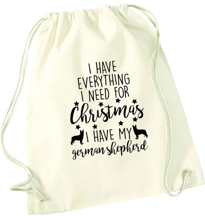 I have everything I need for Christmas I have my german shepherd natural drawstring bag