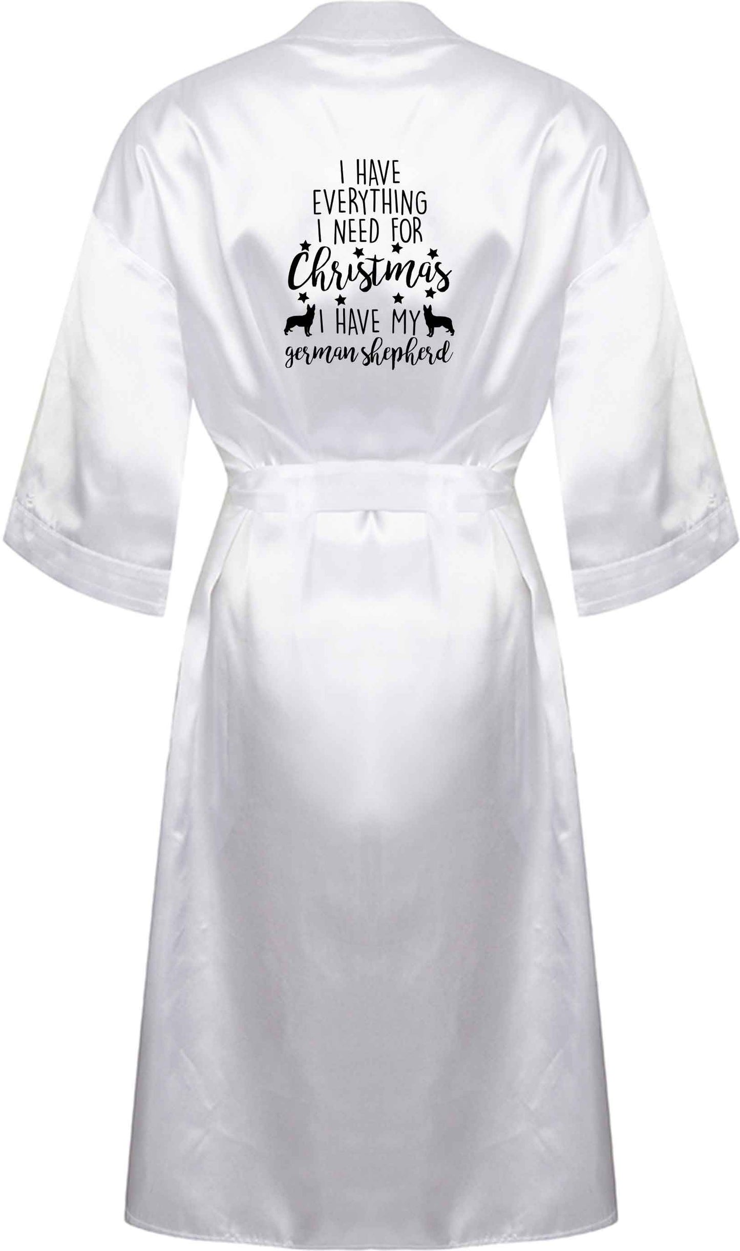 I have everything I need for Christmas I have my german shepherd XL/XXL white ladies dressing gown size 16/18