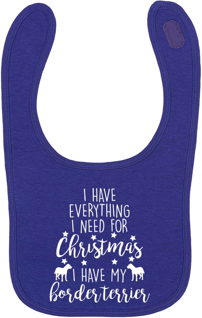 I have everything I need for Christmas I have my border terrier | baby bib