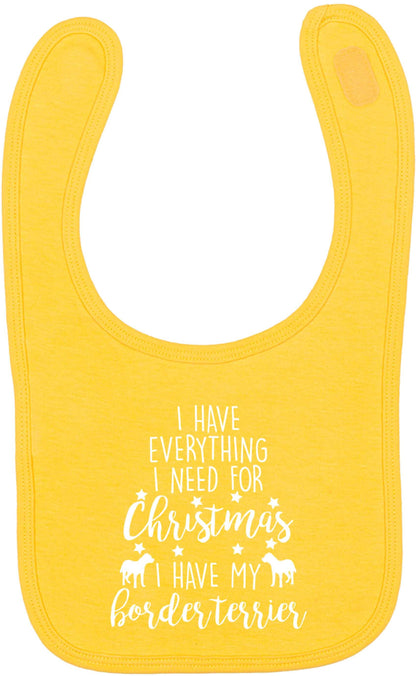 I have everything I need for Christmas I have my border terrier yellow baby bib