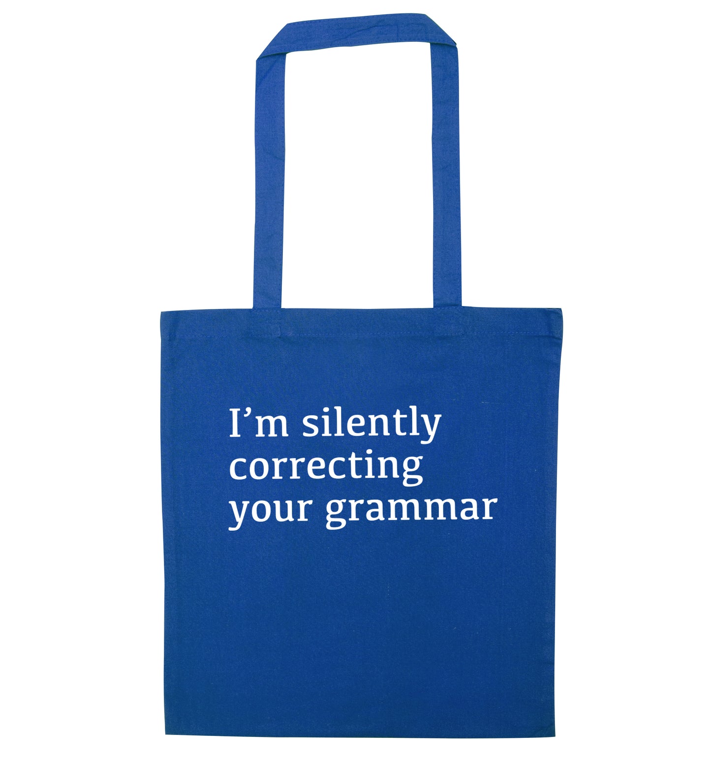 I'm silently correcting your grammar  blue tote bag