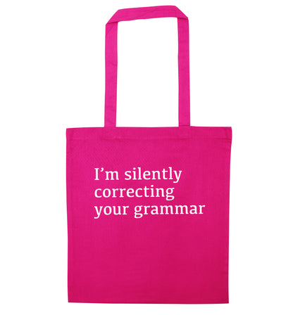 I'm silently correcting your grammar  pink tote bag