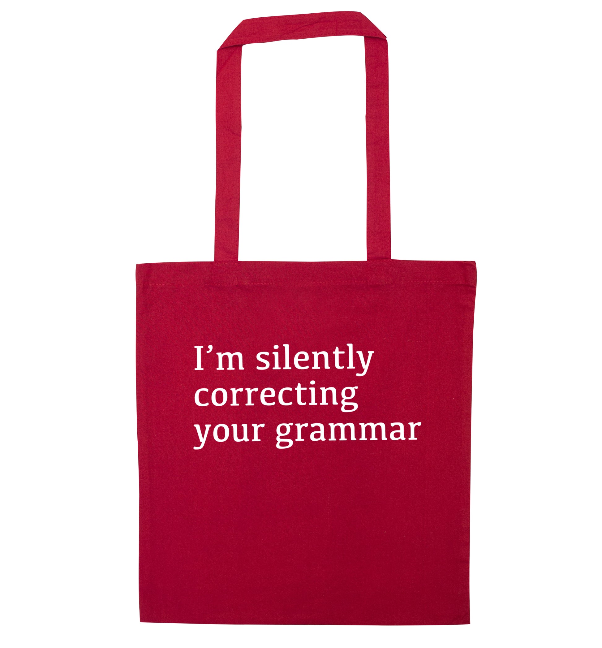 I'm silently correcting your grammar  red tote bag